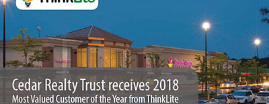 Cedar Realty Trust receives “2018 Most Valued Customer of the Year” from ThinkLite