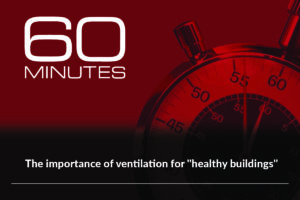 60 Minutes Segment Addesses Indoor Air Crisis